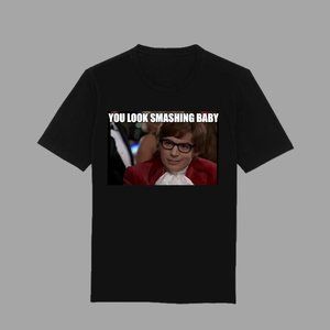 You look smashing baby T-Shirt